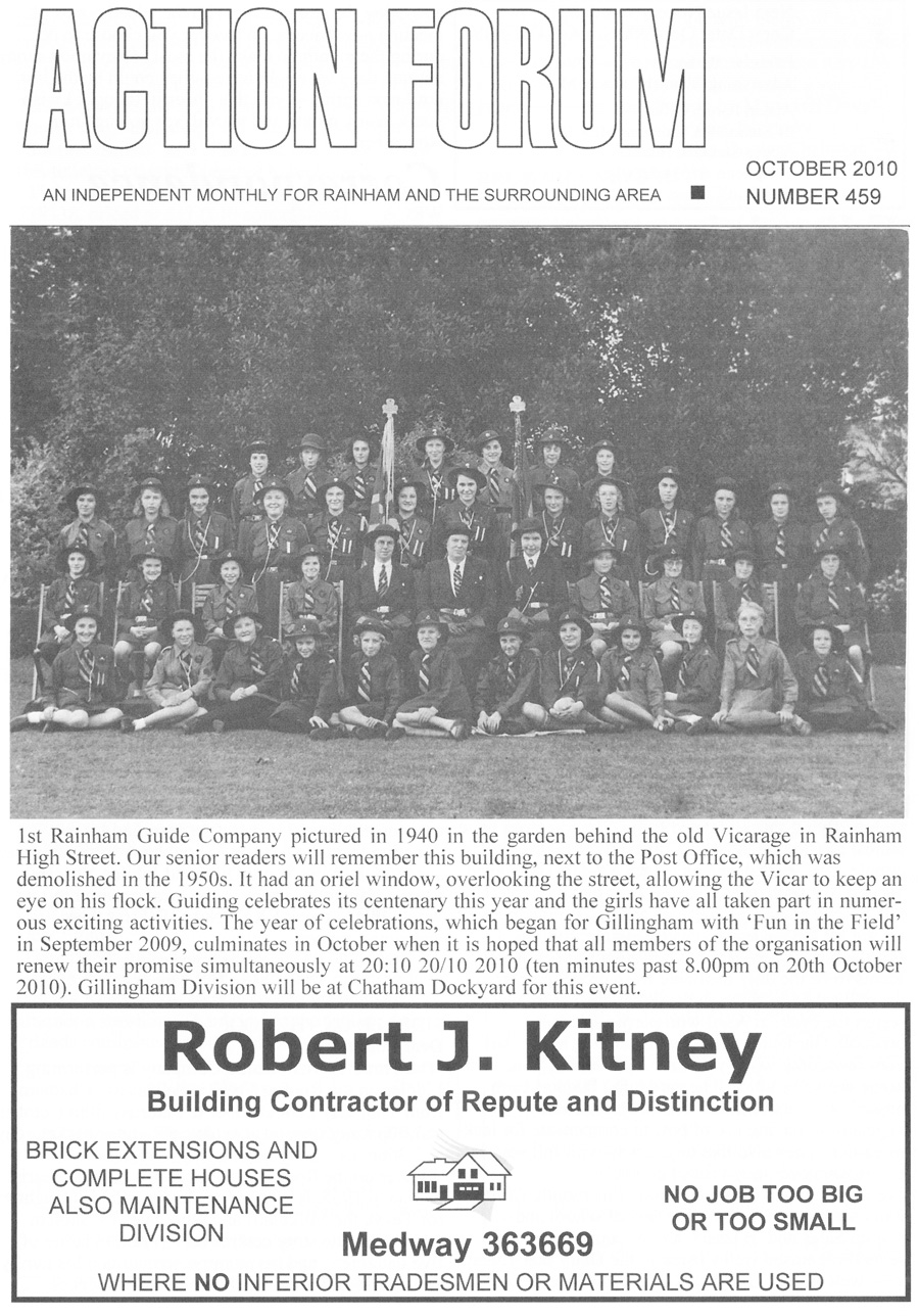Cover photo is of 1st Rainham Guide company pictured in 1940 in the garden behind the old Vicarage in Rainham High Street next to the Post Office