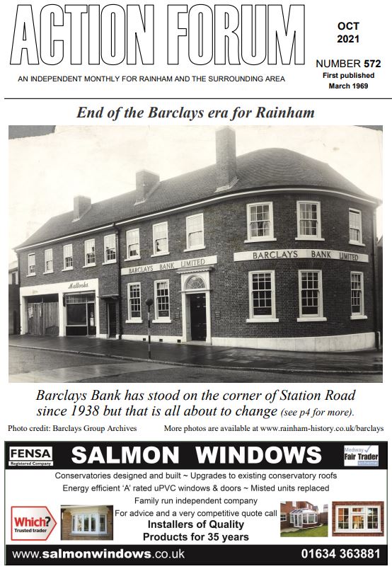 Action Forum magazine number 572, October 2021. Cover picture is of Barclays Bank Rainham that is closing on 15th October 2021