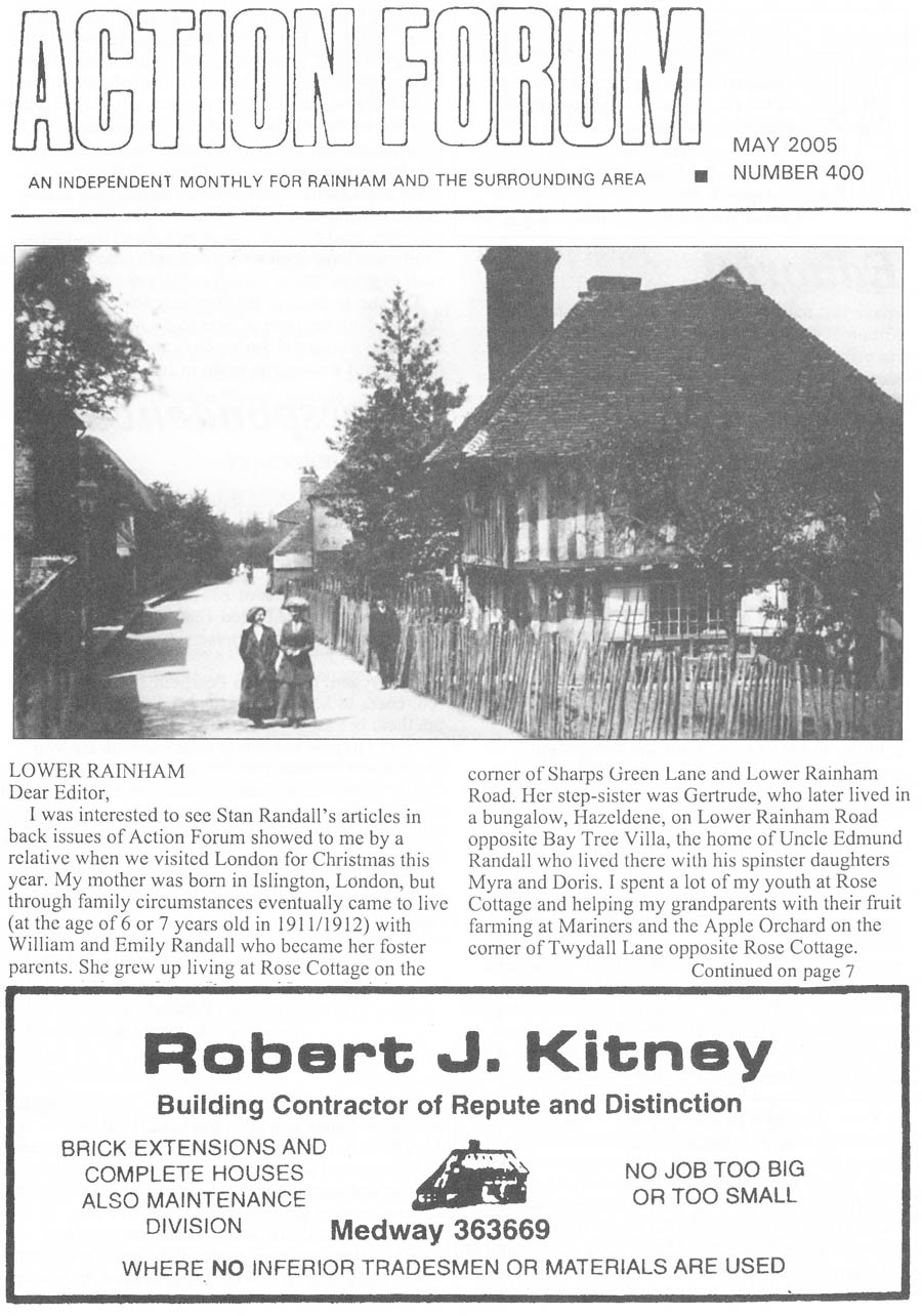 Action Forum - May 2005  Issue 400 Cover photo of Tudor House in Lower Rainham and article about growing up in Rainham in the early years of the 20th Century in Rose Cottage